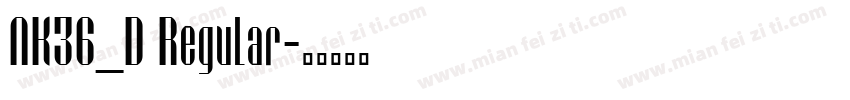 NK36_D Regular字体转换